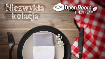 Niezwykła kolacja - Open Doors Lifestream