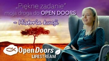 "Piękne zadanie" - Open Doors Lifestream 