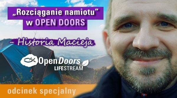 Rozciąganie namiotu w Open Doors | Open Doors Lifestream