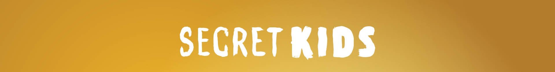 Secret Kids 2026